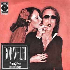 bob welch ebony eyes|Bob Welch .